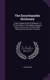 The Encyclopaedic Dictionary: A New Original Work Of Reference To All The Words In The English Language, Volume IV (Part 1)