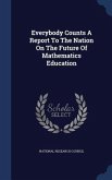 Everybody Counts A Report To The Nation On The Future Of Mathematics Education