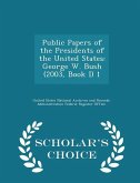 Public Papers of the Presidents of the United States: George W. Bush (2003, Book I) 1 - Scholar's Choice Edition