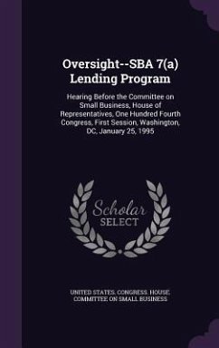 Oversight--SBA 7(a) Lending Program