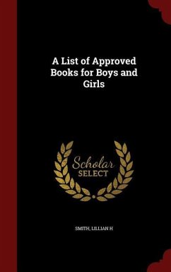A List of Approved Books for Boys and Girls - H, Smith Lillian