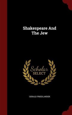 Shakespeare And The Jew - Friedlander, Gerald