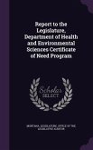 Report to the Legislature, Department of Health and Environmental Sciences Certificate of Need Program