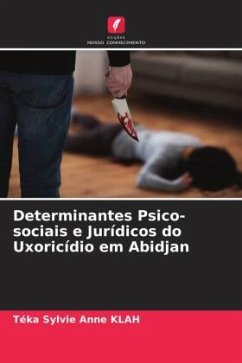 Determinantes Psico-sociais e Jurídicos do Uxoricídio em Abidjan - KLAH, Téka Sylvie Anne