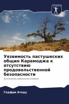 Uqzwimost' pastusheskih obschin Karamodzha k otsutstwiü prodowol'stwennoj bezopasnosti - Atodu, Godfri