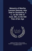 Memoirs of Martha Laurens Ramsay, who Died in Charleston, S. C., on the 10th of June, 1811, in the 52d Year of her Age