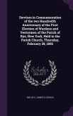 Services in Commemoration of the two Hundredth Anniversary of the First Election of Wardens and Vestrymen of the Parish of Rye, New York, Held in the Parish Church, Thursday, February 28, 1895