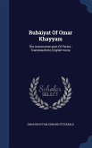 Rubáiyat Of Omar Khayyam: The Astronomer-poet Of Persia: Translated Into English Verse