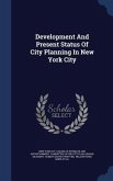 Development And Present Status Of City Planning In New York City