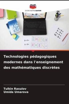 Technologies pédagogiques modernes dans l'enseignement des mathématiques discrètes - Rasulov, Tulkin;Umarova, Umida