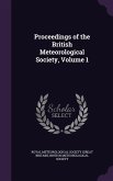 Proceedings of the British Meteorological Society, Volume 1