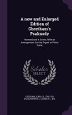 A new and Enlarged Edition of Cheetham's Psalmody