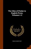 The Odes of Pindar in English Prose, Volumes 1-2