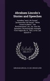 Abraham Lincoln's Stories and Speeches