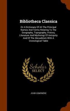 Bibliotheca Classica - Lemprière, John
