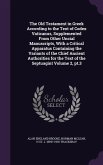 The Old Testament in Greek According to the Text of Codex Vaticanus, Supplemented From Other Uncial Manuscripts, With a Critical Apparatus Containing the Variants of the Chief Ancient Authorities for the Text of the Septuagint Volume 2, pt.3