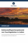 Kohlenstoffspeicherpotenzial von Feuchtgebieten in Indien