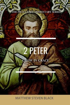 2 Peter (The Proclaim Commentary Series) - Black, Matthew Steven