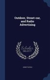 Outdoor, Street-car, and Radio Advertising