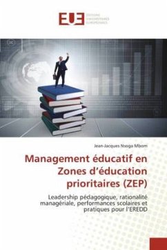 Management éducatif en Zones d¿éducation prioritaires (ZEP) - Nsoga Mbom, Jean-Jacques