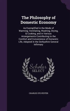 The Philosophy of Domestic Economy - Sylvester, Charles