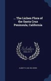 ... The Lichen Flora of the Santa Cruz Peninsula, California