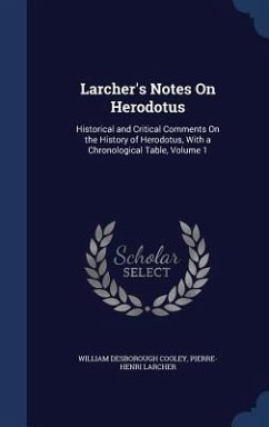Larcher's Notes On Herodotus - Cooley, William Desborough; Larcher, Pierre-Henri