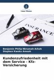 Kundenzufriedenheit mit dem Service - Kfz-Versicherung