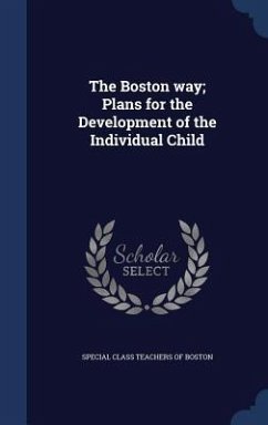 The Boston way; Plans for the Development of the Individual Child