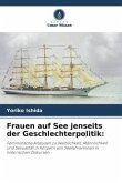 Frauen auf See jenseits der Geschlechterpolitik: