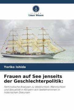 Frauen auf See jenseits der Geschlechterpolitik: - Ishida, Yoriko