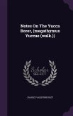 Notes On The Yucca Borer, (megathymus Yuccae (walk.))