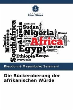 Die Rückeroberung der afrikanischen Würde - Masumbuko Selemani, Dieudonné