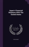 Japan's Financial Relations With The United States