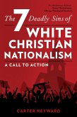 The Seven Deadly Sins of White Christian Nationalism (eBook, ePUB)