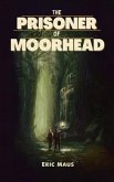 The Prisoner of Moorhead (eBook, ePUB)