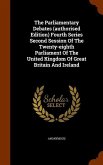 The Parliamentary Debates (authorised Edition) Fourth Series Second Session Of The Twenty-eighth Parliament Of The United Kingdom Of Great Britain And