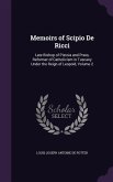 Memoirs of Scipio De Ricci: Late Bishop of Pistoia and Prato, Reformer of Catholicism in Tuscany Under the Reign of Leopold, Volume 2