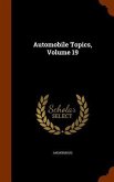 Automobile Topics, Volume 19