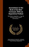 Annotations to the Book of the New Covenant, With an Expository Preface