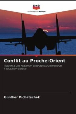 Conflit au Proche-Orient - Dichatschek, Günther