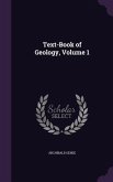 Text-Book of Geology, Volume 1