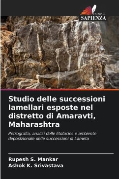Studio delle successioni lamellari esposte nel distretto di Amaravti, Maharashtra - Mankar, Rupesh S.;Srivastava, Ashok K.