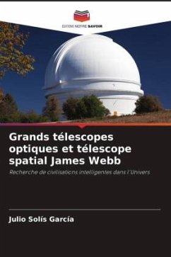 Grands télescopes optiques et télescope spatial James Webb - Solís García, Julio