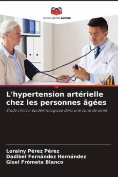 L'hypertension artérielle chez les personnes âgées - Pérez Pérez, Lorainy;Fernández Hernández, Dadibel;Frómeta Blanco, Gisel