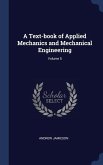 A Text-book of Applied Mechanics and Mechanical Engineering; Volume 5