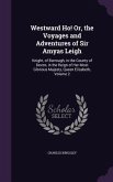 Westward Ho! Or, the Voyages and Adventures of Sir Amyas Leigh