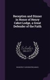 Reception and Dinner in Honor of Henry Cabot Lodge, a Great Defender of the Faith