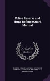 Police Reserve and Home Defense Guard Manual