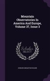 Mountain Observatories In America And Europe, Volume 37, Issue 3